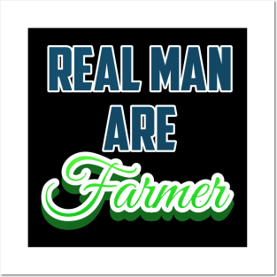 REAL MAN ARE FARMER Posters and Art